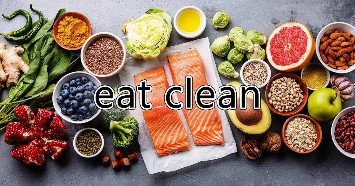 Chế độ ăn sạch là nguyên tắc cơ bản của eat clean