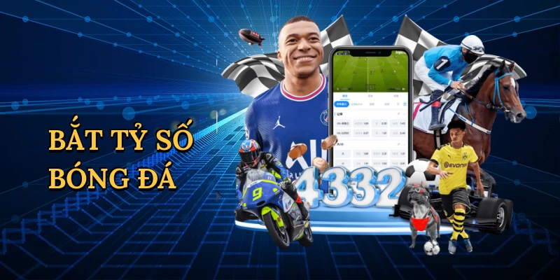 Bắt tỷ số bóng đá