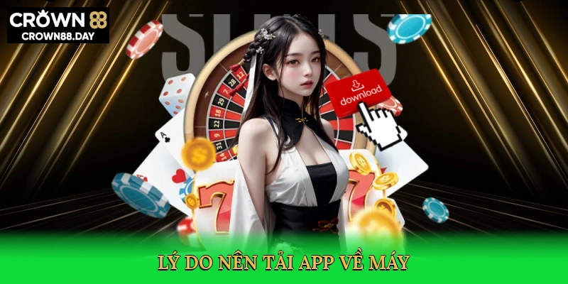 ly-do-nen-tai-app-ve-may-3