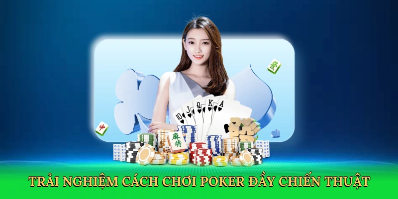 Cách Chơi Poker – Bí Quyết Thắng Lớn Tại RED88