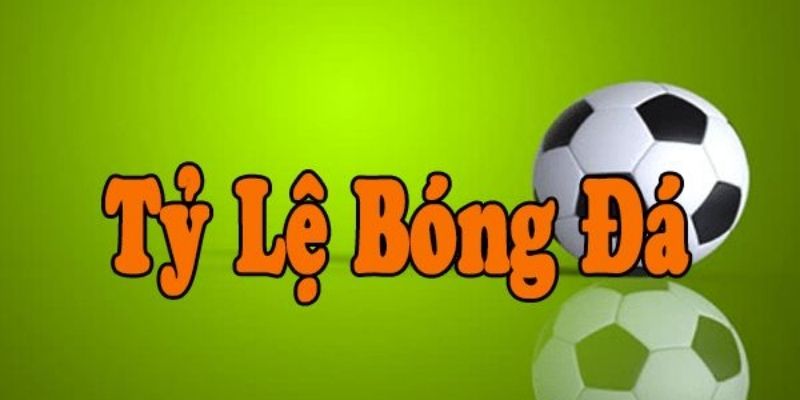 Tỷ Lệ Cược Bóng Đá Trực Tuyến: Giải Mã Những Khái Niệm
