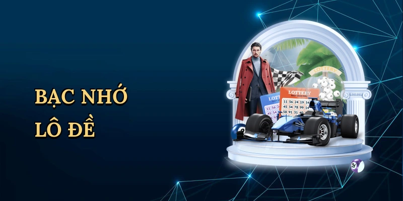 Bạc nhớ lô đề