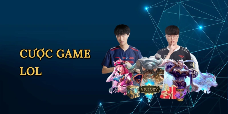 Cược game LoL