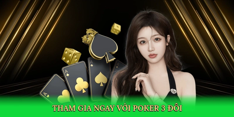 Poker 3 Đôi – Bí Quyết Thắng Lớn Tại 88VN