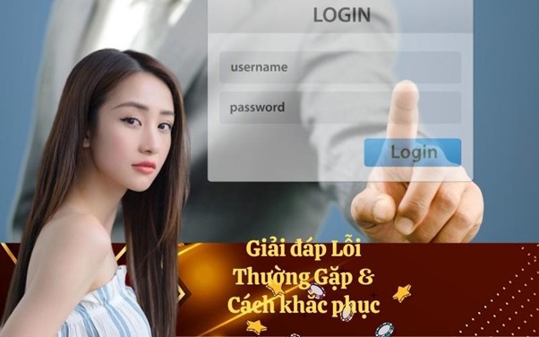 Giải đáp Lỗi Thường Gặp & Cách khắc phục