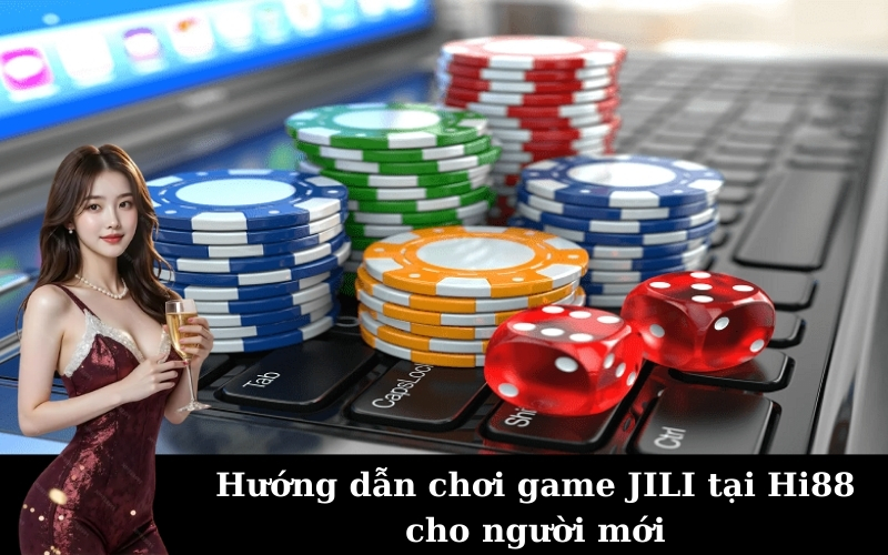 Game Bài JILI Hi88: Bí Quyết Thắng Lớn Với Slot Đỉnh Cao