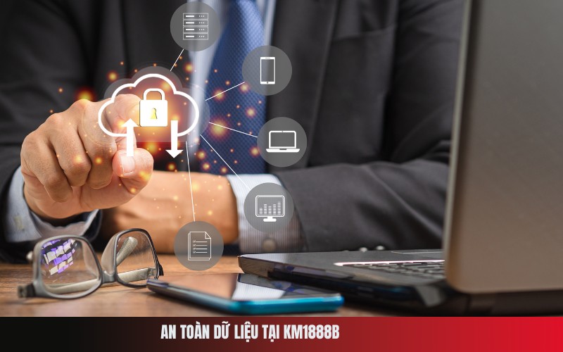 An Toàn Dữ Liệu Tại Km1888b