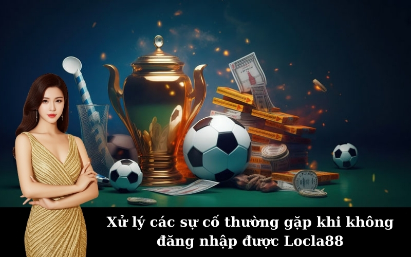 Hướng dẫn đăng nhập Locla88 an toàn và nhanh chóng nhất