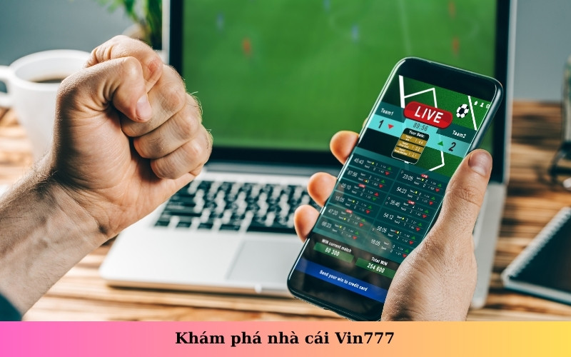Khám phá nhà cái Vin777